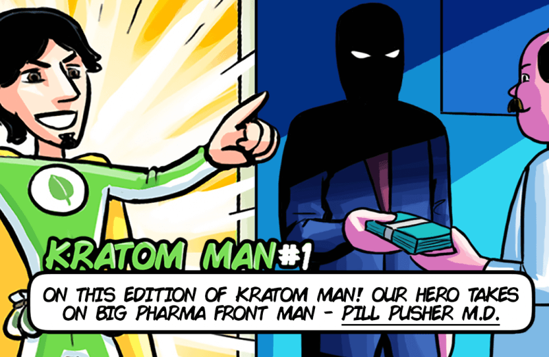 Kratom Man #1 – Pill Pusher M.D.